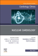 Nuclear Cardiology, An Issue of Cardiology Clinics : Volume 41-2-9780323961677