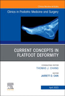 Current Concepts in Flatfoot Deformity, An Issue of Clinics in Podiatric Medicine and Surgery : Volume 40-2-9780323961790
