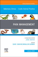 Pain Management, An Issue of Veterinary Clinics of North America: Exotic Animal Practice : Volume 26-1-9780323986571