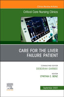 Care for the Liver Failure Patient, An Issue of Critical Care Nursing Clinics of North America : Volume 34-3-9780323987615