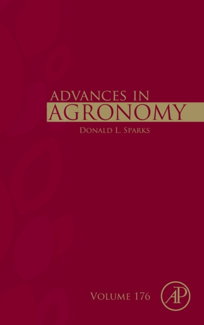 Advances in Agronomy : Volume 176-9780323989619
