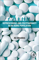Deprescribing and Polypharmacy in an Aging Population-9780323991384