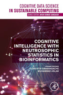 Cognitive Intelligence with Neutrosophic Statistics in Bioinformatics-9780323994569