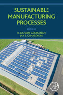 Sustainable Manufacturing Processes-9780323999908