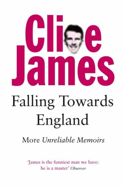 Falling Towards England : More Unreliable Memoirs-9780330294379