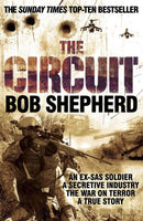 The Circuit : An Ex-SAS Soldier, the War on Terror, A True Story-9780330471923