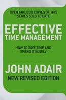 Effective Time Management (Revised edition) : How to save time and spend it wisely-9780330504249