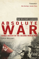 Absolute War : Soviet Russia in the Second World War (Pan Military Classics Series)-9780330510042