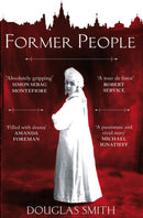 Former People : The Destruction of the Russian Aristocracy-9780330520294