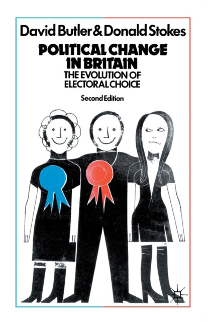 Political Change In Britain : The Evolution Of Electoral Choice-9780333226001
