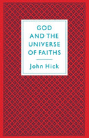 God And The Universe Of Faiths : Essays In The Philosophy Of Religion-9780333417850
