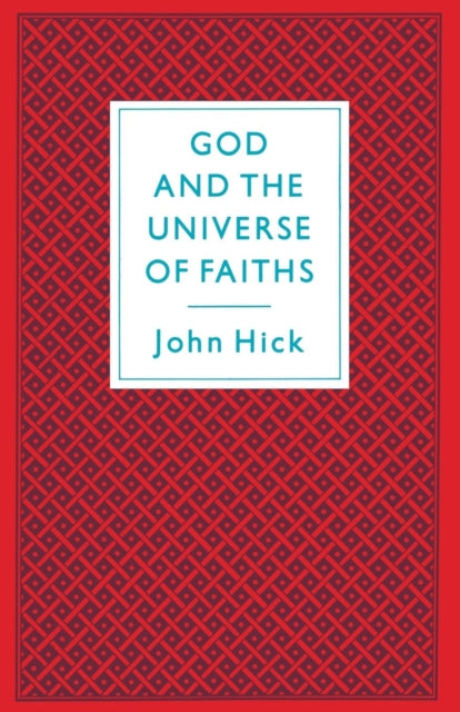 God And The Universe Of Faiths