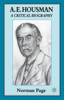 A. E. Housman : A Critical Biography-9780333656013