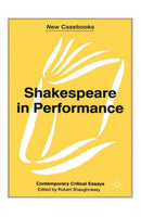 Shakespeare in Performance-9780333741245