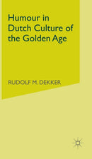 Humour in Dutch Culture of the Golden Age