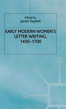 Early Modern Women's Letter Writing, 1450-1700-9780333945797