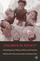 Children in Society : Contemporary Theory, Policy and Practice-9780333945896