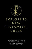 Exploring New Testament Greek : A Way In-9780334029427