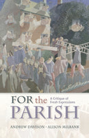 For the Parish : A Critique of Fresh Expressions-9780334043652