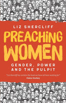 Preaching Women : Gender, Power and the Pulpit-9780334058380