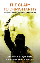 The Claim to Christianity : Responding to the Far Right-9780334059233