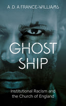 Ghost Ship : Institutional Racism and the Church of England-9780334059356