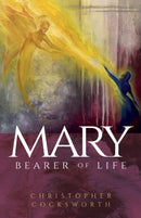 Mary, Bearer of Life-9780334062004