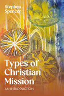 Types of Christian Mission : An Introduction-9780334064039