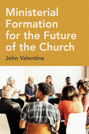 Ministerial Formation for the Future of the Church