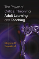 The Power of Critical Theory for Adult Learning and Teaching-9780335211326