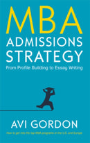 MBA Admissions Strategy: From Profile Building to Essay Writing-9780335226764