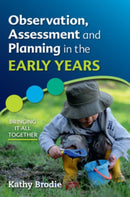Observation, Assessment and Planning in The Early Years - Bringing it All Together-9780335246700