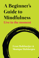 A Beginner's Guide to Mindfulness: Live in the Moment-9780335247356