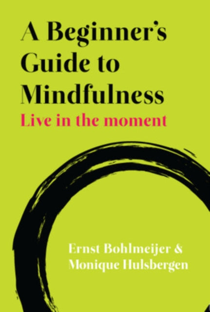 A Beginner's Guide to Mindfulness: Live in the Moment-9780335247356
