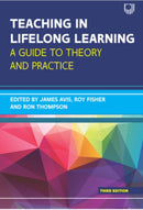 Teaching in Lifelong Learning 3e A guide to theory and practice-9780335247981