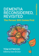 Dementia Reconsidered Revisited: The person still comes first-9780335248025