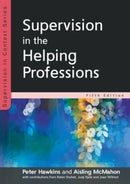 Supervision in the Helping Professions 5e-9780335248346