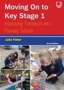 Moving on to Key Stage 1: Improving Transition into Primary School, 2e-9780335248858