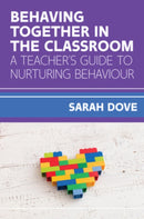 Behaving Together in the Classroom: A Teacher's Guide to Nurturing Behaviour-9780335249558