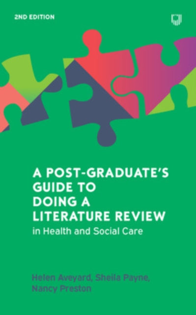 A Postgraduate's Guide to Doing a Literature Review in Health and Social Care, 2e-9780335249916