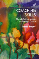 Coaching Skills: The Definitive Guide to being a Coach 5e
