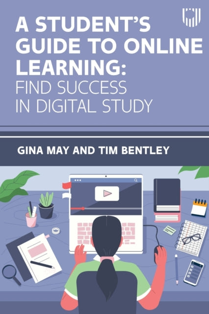 A Student's Guide to Online Learning: Finding Success in Digital Study-9780335251629