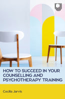 How to Succeed in your Counselling and Psychotherapy Training-9780335252114