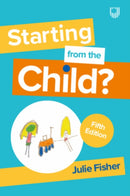 Starting from the Child? Teaching and Learning in the Foundation Stage, 5/e-9780335252251