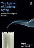 The Reality of Assisted Dying: Understanding the Issues-9780335253173