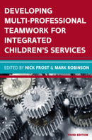 Developing Multiprofessional Teamwork for Integrated Children's Services: Research, Policy, Practice-9780335263967