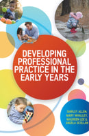 Developing Professional Practice in the Early Years-9780335264766