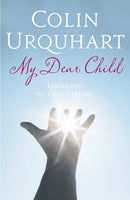 My Dear Child : Listening to God's Heart-9780340536421