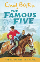 Famous Five: Five Go To Mystery Moor : Book 13-9780340681183