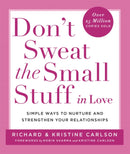 Don''t Sweat The Small Stuff in Love